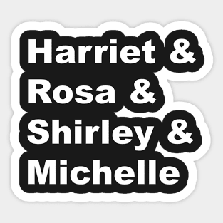 Harriet & Rosa & Shirley & Michelle Sticker